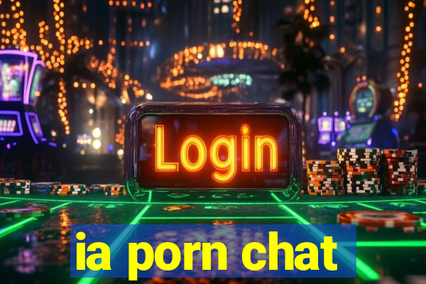 ia porn chat